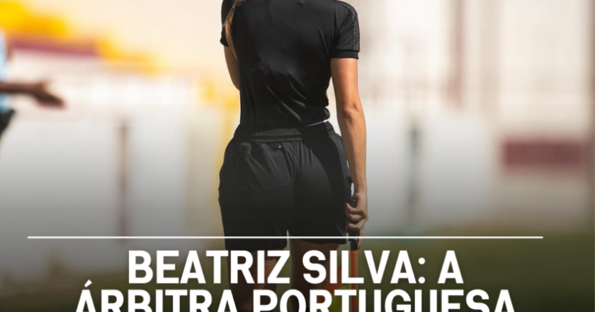Beatriz Silva: A árbitra portuguesa que está a dar que falar nas redes sociais!